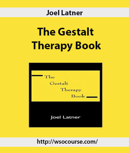 JOEL LATNER – THE GESTALT THERAPY BOOK