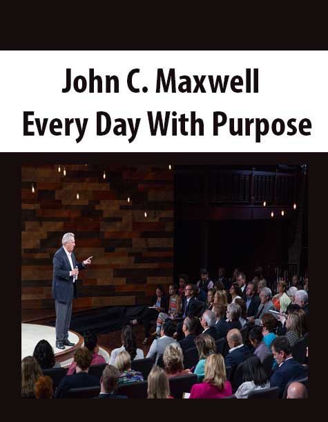 [Download Now] John C. Maxwell – Every Day With Purpose