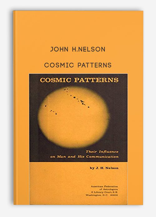 [Download Now] John H.Nelson – Cosmic Patterns
