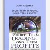 John Leizman – Short-Term Trading