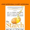 John McDougal & Mary McDougal – The Starch Solution