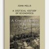 John Mills – A Critical History of Economics