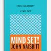 John Naisbitt – Mind Set