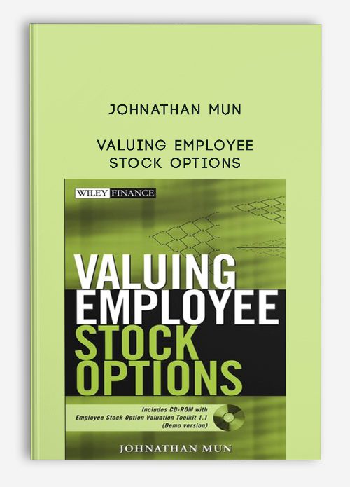 Johnathan Mun – Valuing Employee Stock Options
