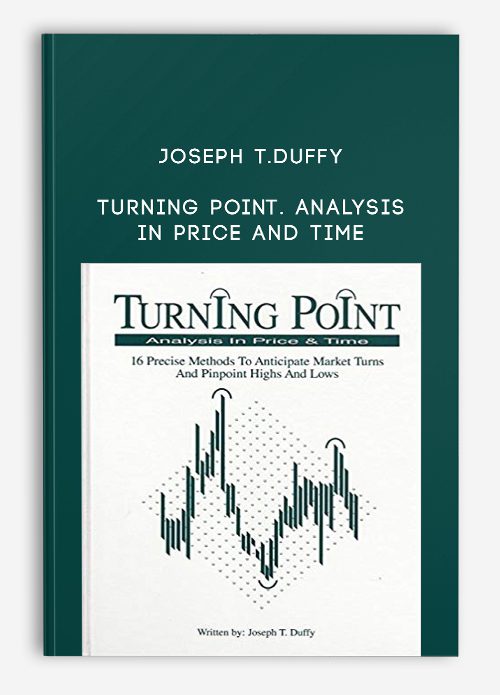 Joseph T.Duffy – Turning Point. Analysis in Price and Time