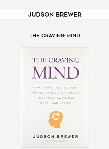 Judson Brewer – The Craving Mind
