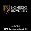 [Download Now] Justin Woll – BSF E Commerce University 2019