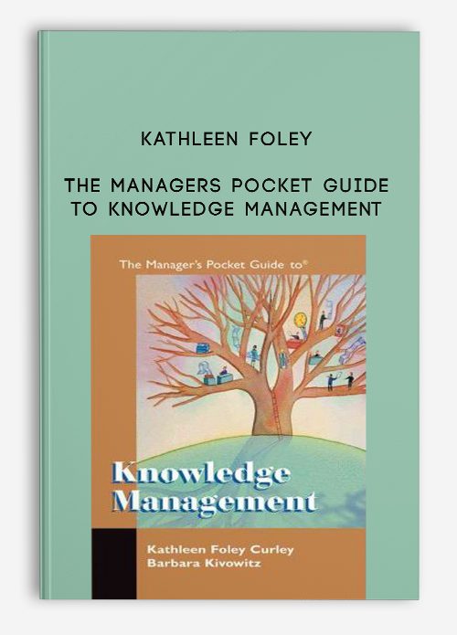 Kathleen Foley – The Managers Pocket Guide to Knowledge Management