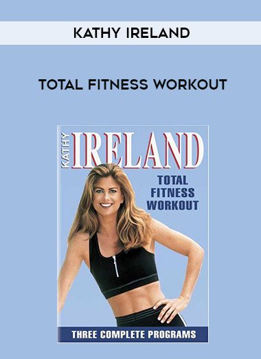Kathy Ireland – Total Fitness Workout