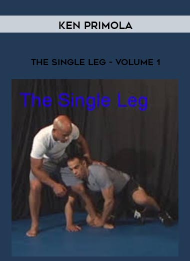 Ken Primola – The Single Leg – Volume 1