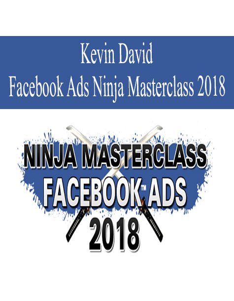 KEVIN DAVID – FACEBOOK MASTERCLASS 2018