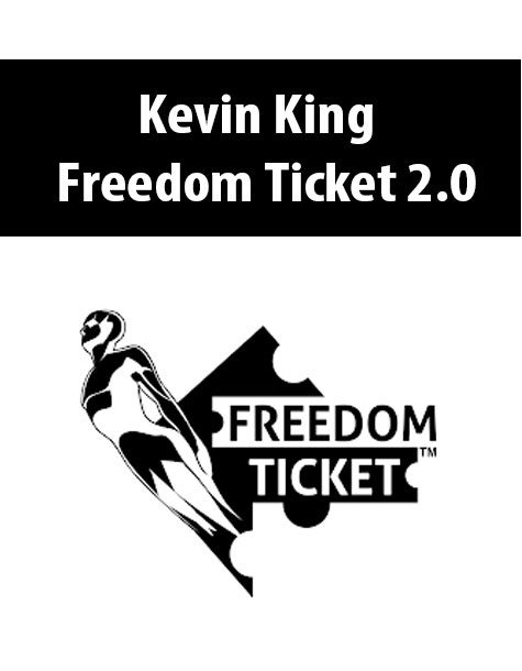 [Download Now] Kevin King – Freedom Ticket 2.0