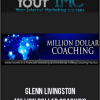 [Download Now] Glenn Livingston - Million Dollar Coaching