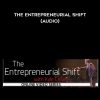 Kyle Cease – The Entrepreneurial Shift (Audio)