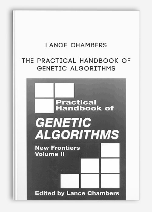 Lance Chambers – The Practical Handbook of Genetic Algorithms