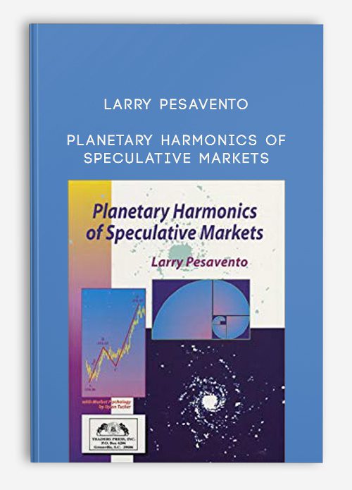 Larry Pesavento – Planetary Harmonics of Speculative Markets