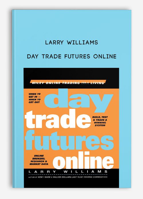 Larry Williams – Day Trade Futures Online