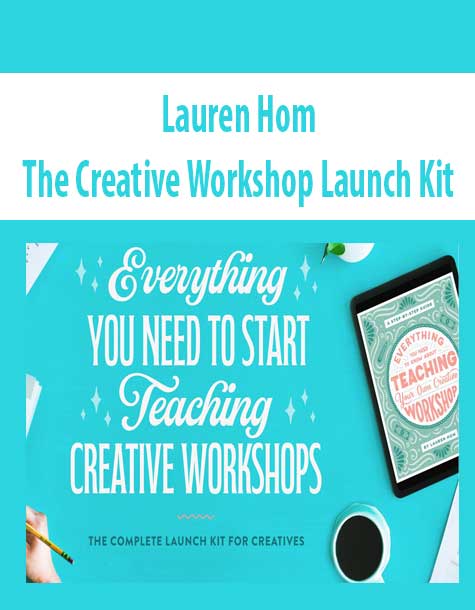 [Download Now] Lauren Hom - The Creative Workshop Launch Kit