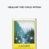Lazaris – Healing The Child Within