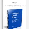 Louise Woof – Foolproof Forex Trading