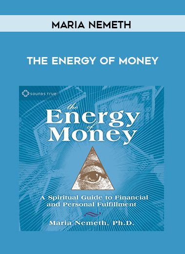 [Download Now] Maria Nemeth – THE ENERGY OF MONEY