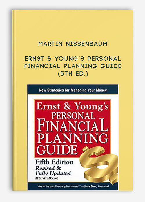Martin Nissenbaum – Ernst & Young´s Personal Financial Planning Guide (5th Ed.)