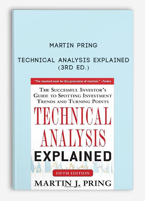 Martin Pring – Technical Analysis Explained (3rd Ed.)