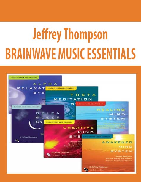 [Download Now] Jeffrey Thompson – BRAINWAVE MUSIC ESSENTIALS