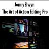 [Download Now] Jonny Elwyn - The Art of Action Editing Pro