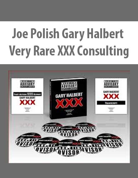 [Download Now] Joe Polish Gary Halbert Very Rare XXX Consulting