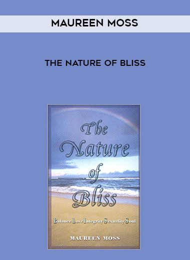 Maureen Moss – The nature of bliss