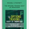 Michael C.Thomsett – The Options Trading Body of Knowledge