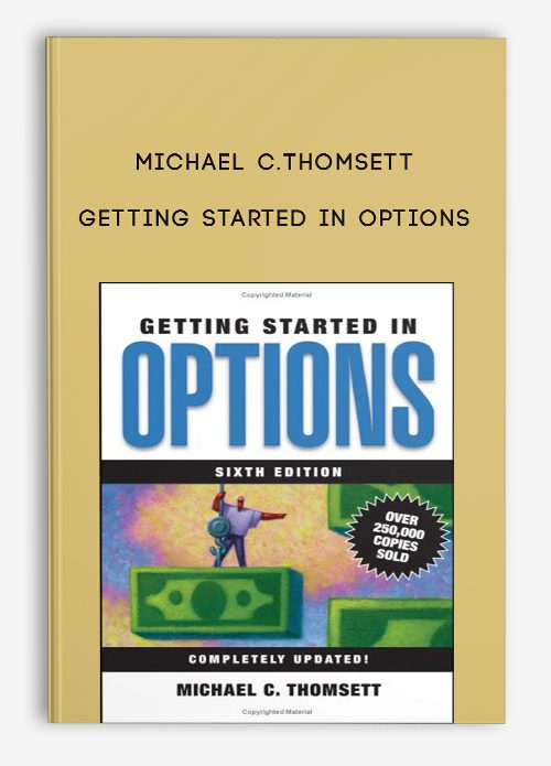 Michael C.Thomsett – Getting Started in Options