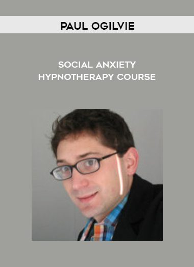 Social Anxiety Hypnotherapy course - paul ogilvie