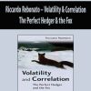 Riccardo Rebonato – Volatility & Correlation. The Perfect Hedger & the Fox (2nd Ed.)