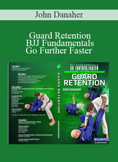 Guard Retention: BJJ Fundamentals - Go Further Faster - John Danaher