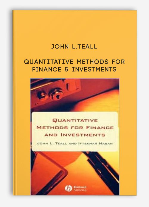 John L.Teall – Quantitative Methods for Finance & Investments