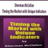 Sherman McCellan – Timing the Market with Unique Indicators