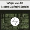 [Download Now] Six Sigma Green Belt Become a Kano Analysis Specialist