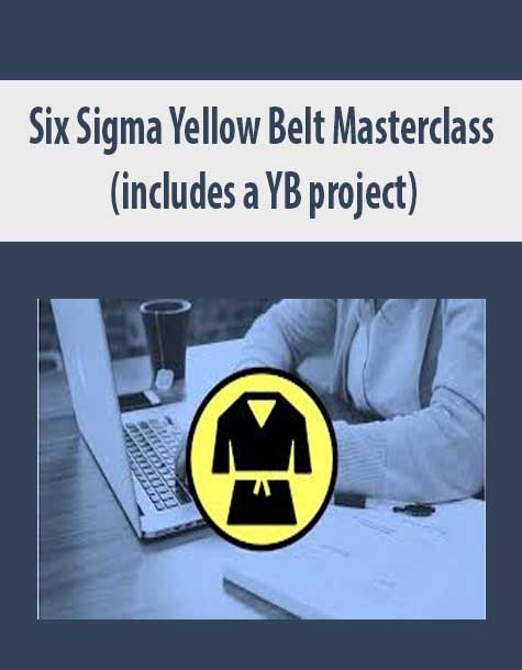 [Download Now] Six Sigma Yellow Belt Masterclass (includes a YB project)