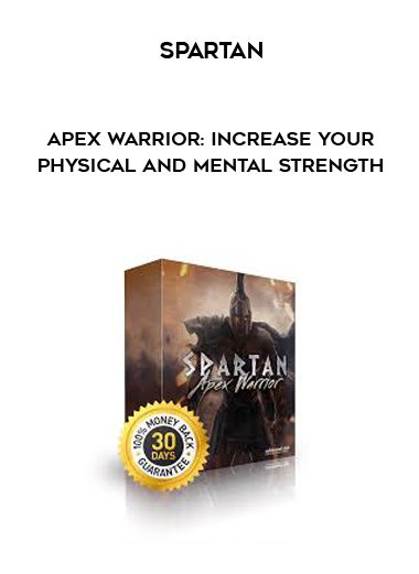 [Download Now] Spartan - Apex Warrior: Increase Your Physical and Mental Strength