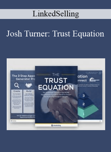 Josh Turner: Trust Equation - LinkedSelling