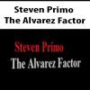 [Download Now] Steven Primo – The Alvarez Factor