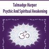 [Download Now] Talmadge Harper - Psychic And Spiritual Awakening