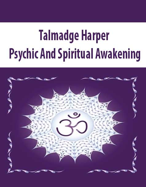 [Download Now] Talmadge Harper - Psychic And Spiritual Awakening
