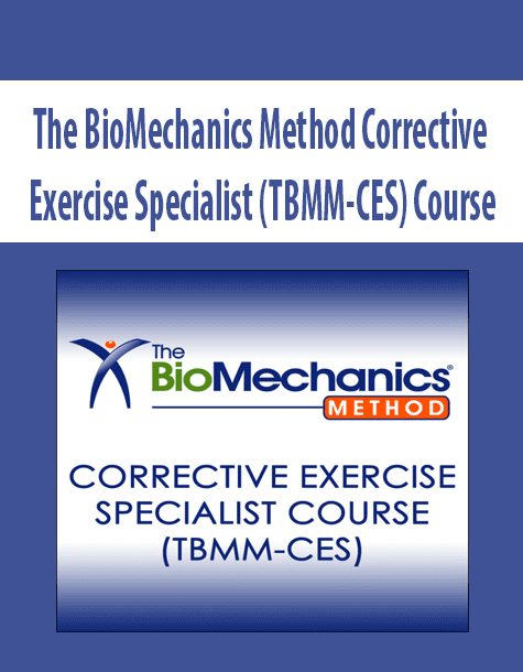 [Download Now] The BioMechanics Method Corrective Exercise Specialist (TBMM-CES) Course