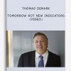 Thomas Demark – Tomorrow Hot New Indicators (Video)