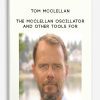 Tom McClellan – The McClellan Oscillator and Other Tools for