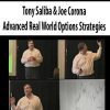 Tony Saliba & Joe Corona – Advanced Real World Options Strategies