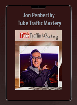 [Download Now] Jon Penberthy - Tube Traffic Mastery